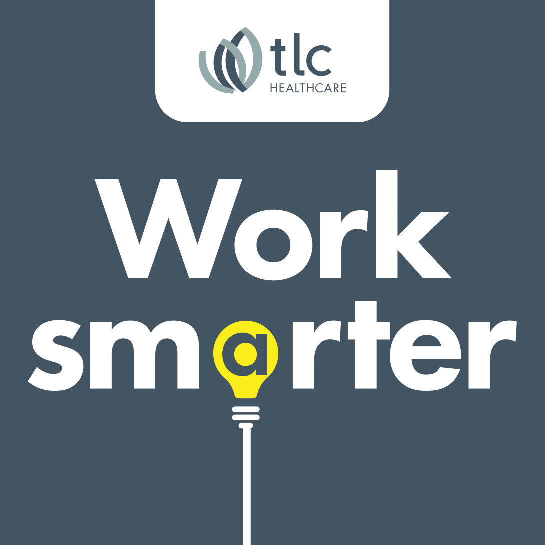 TLC Aged Care | Campaign: Work Smarter Image